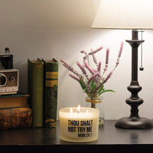 Load image into Gallery viewer, NEW Jar Candle - Thou Shalt Not Try Me - 111625