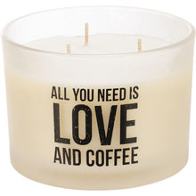 Load image into Gallery viewer, NEW Jar Candle - All You Need Is Love And Coffee - 111618