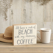 Load image into Gallery viewer, NEW Side Of Beach With My Morning Coffee Box Sign - 113199
