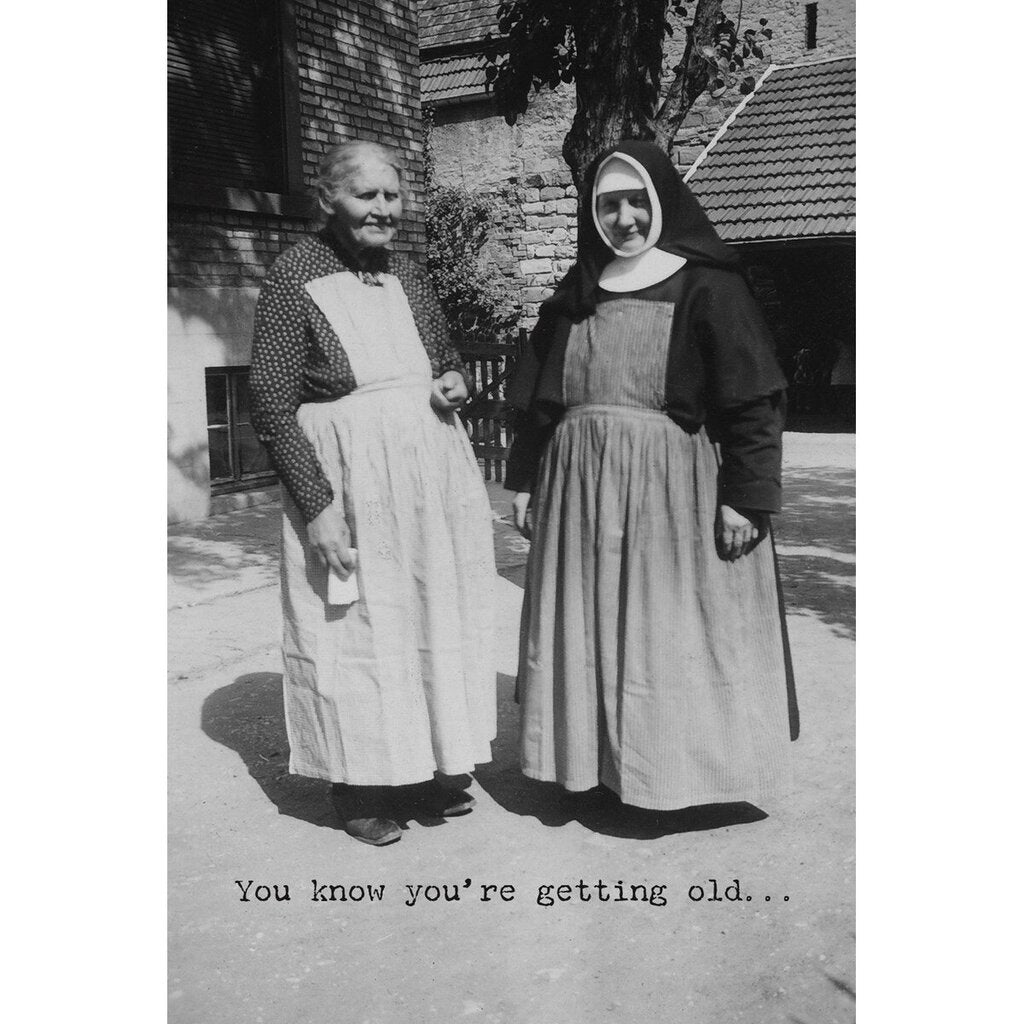 NEW Greeting Card - Getting Old - 70423