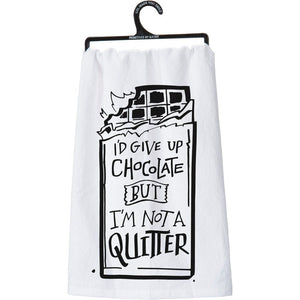 NEW Dish Towel - Give Up Chocolate I'm Not A Quitter - 26939