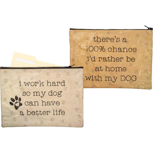 NEW Zipper Folder - Work Hard So Dog Can Have Better - 101677