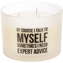 Load image into Gallery viewer, NEW Jar Candle - Of Course I Talk To Myself - 111620
