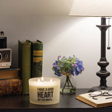 Load image into Gallery viewer, NEW Jar Candle - I Have A Good Heart But This Mouth - 111624
