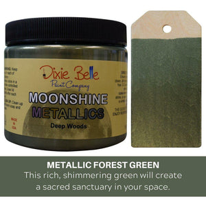 Dixie Belle Moonshine Metallics - Deep Woods - 16oz