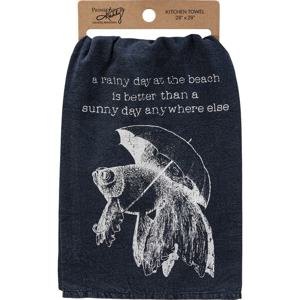 NEW Kitchen Towel - Rainy Day At The Beach Is Better - 113605