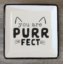 Load image into Gallery viewer, NEW Trinket Dish - You Are Purrfect

