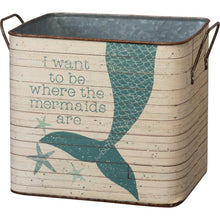 Load image into Gallery viewer, *NEW Metal Bin - Where the Mermaids Are - Large - 105613L
