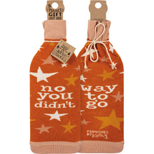 Load image into Gallery viewer, NEW No You Didn't Way To Go Bottle Sock - 112155
