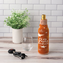 Load image into Gallery viewer, NEW No You Didn't Way To Go Bottle Sock - 112155
