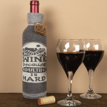 Load image into Gallery viewer, NEW Wine Because Adulting Is Hard Bottle Sock - 38689
