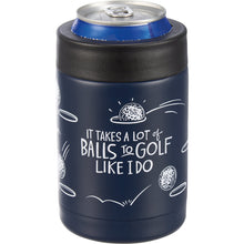 Load image into Gallery viewer, NEW A Lot Of Balls To Golf Can Cooler - 115031
