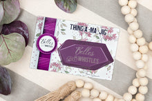 Load image into Gallery viewer, NEW Belles &amp; Whistles Thing-a-ma-jig
