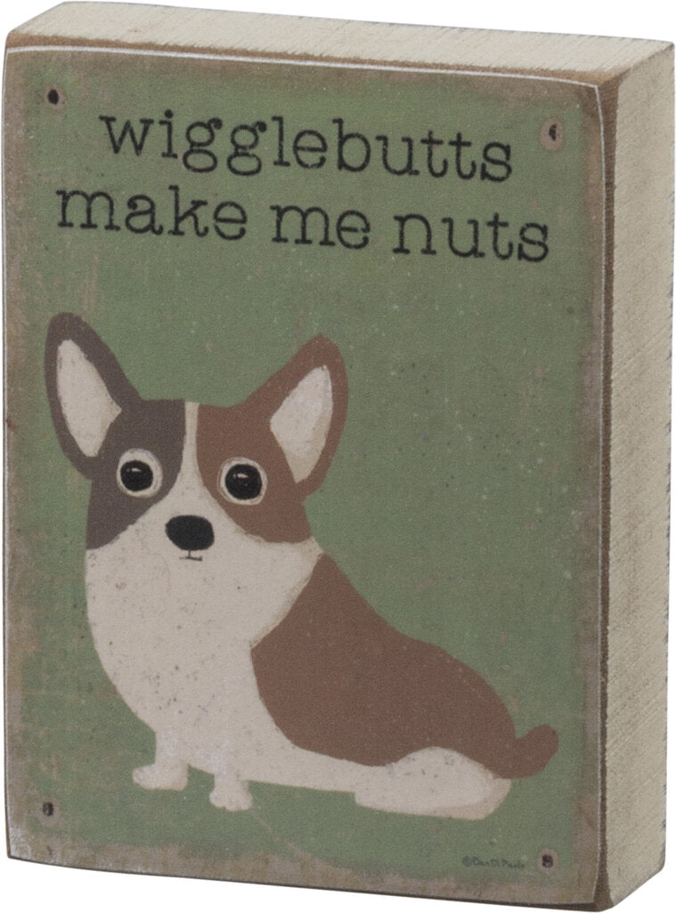 NEW Wigglebutts Drive Me Nuts Block Sign - 101699