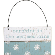 Load image into Gallery viewer, NEW Sunshine Is The Best Medicine Slat Ornament - 112317
