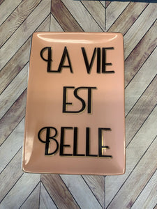 NEW 6.5x 4.5 "La Vie Est Belle" Tray in Box by Rosanna