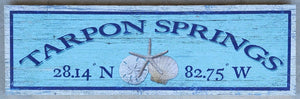 NEW Sign - Tarpon Springs w/Shells Latitude/Longitude - M