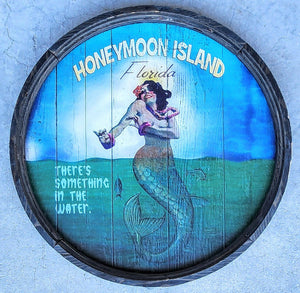 NEW Barrel End Sign - Something in the Water - Honeymoon Island - M
