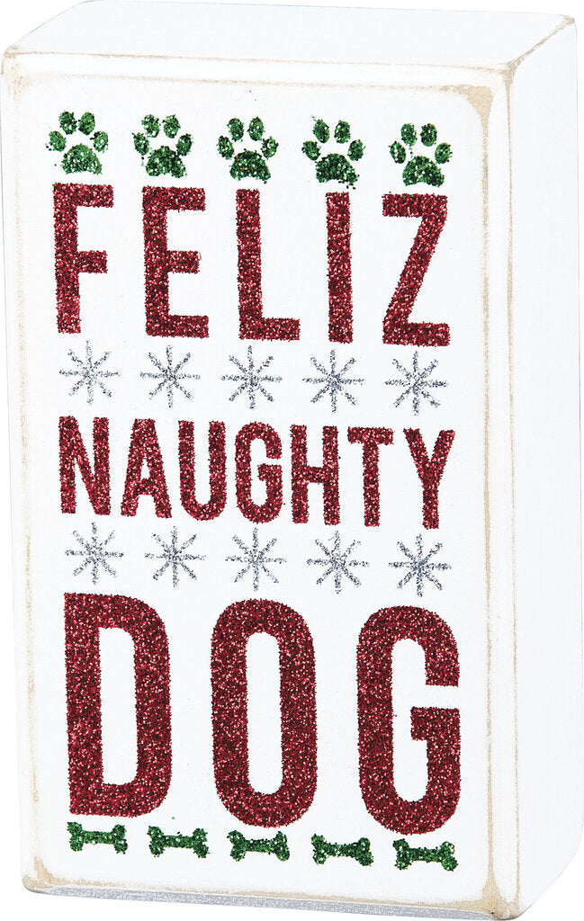 *NEW Box Sign - Feliz Naughty Dog - 24503