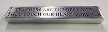 Load image into Gallery viewer, NEW Inspirational Aluminum Paperweight - Teachers 11759
