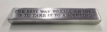 Load image into Gallery viewer, NEW Inspirational Aluminum Paperweight - Idea/Meeting 11717
