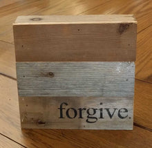Load image into Gallery viewer, NEW 6" Reclaimed Wood Wall Art - Forgive
