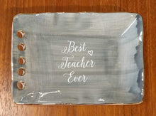 Load image into Gallery viewer, NEW 5" Best Teacher Ever Tray 84145
