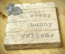 Load image into Gallery viewer, NEW 6" Wood Block Sign - Every Bunny Welcome 43400005S
