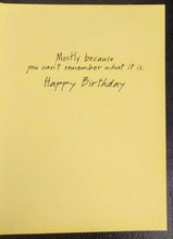 Load image into Gallery viewer, NEW Greeting Card - When you get as old as I am... - HBGEN 100-17024
