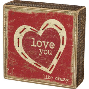 NEW Stitched Box Sign - Love You Like Crazy - 34733
