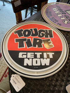 Vintage Round Tough Tire Advertisement Sign