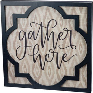 NEW Inset Box Sign - Gather Here - 134555