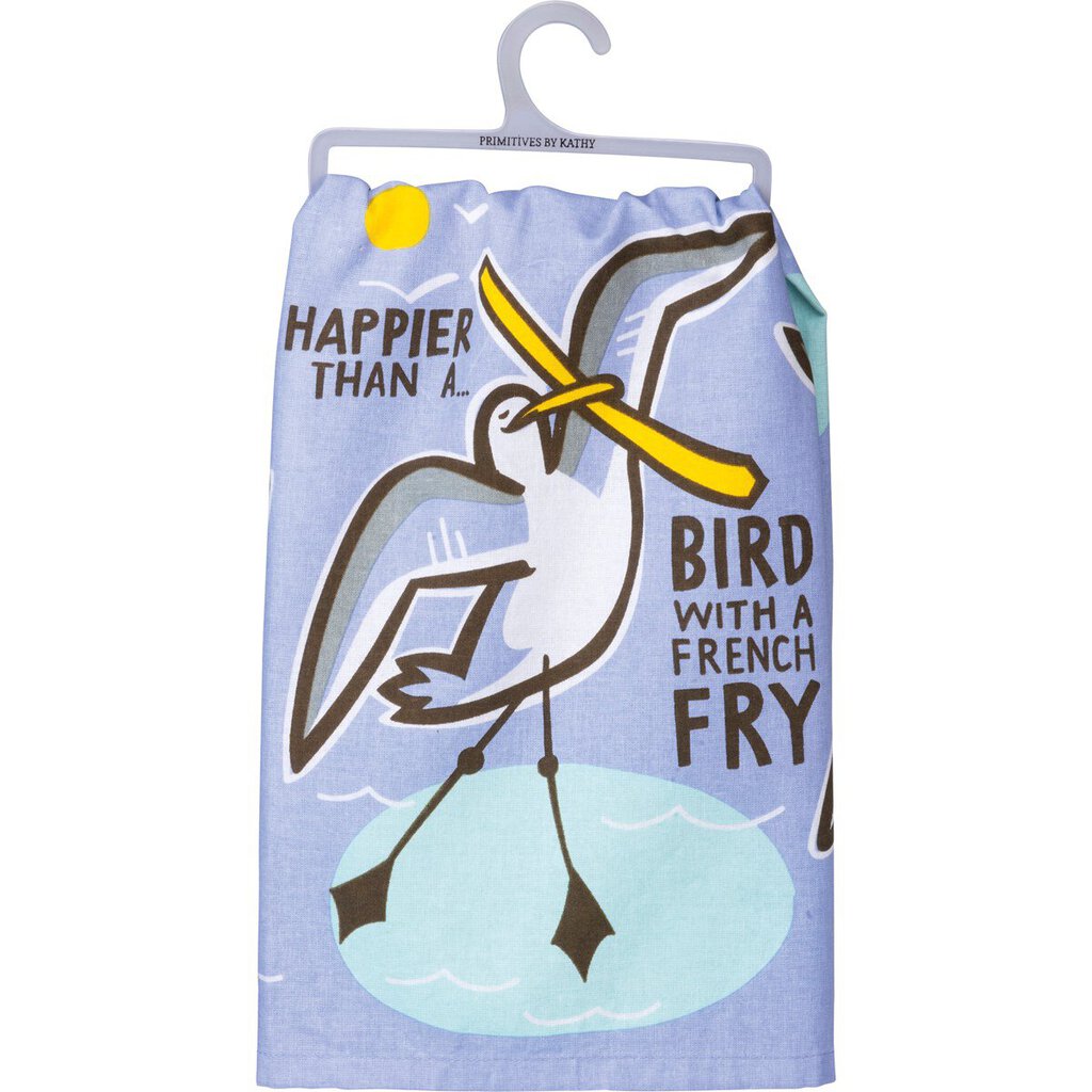 NEW Dish Towel - Happier Than A Bird With A French Fry - 102743