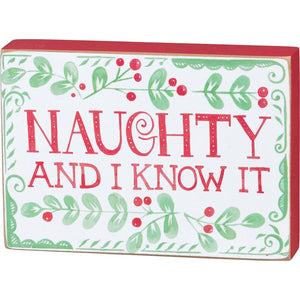 *NEW Block Sign - Naughty And I Know It - 101211