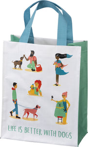 NEW Daily Tote - Life Is Better With Dogs - 103156
