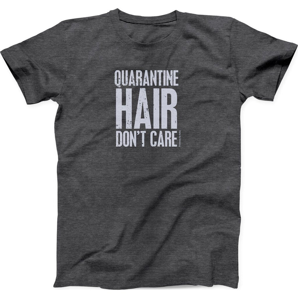NEW T-shirt - Quarantine Hair Don't Care - 146198
