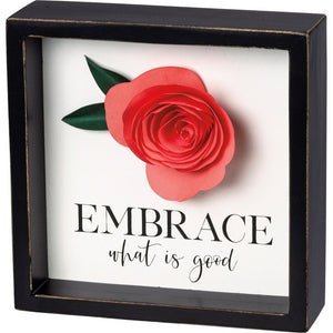 NEW Inset Box Sign - Embrace What Is Good - 104514