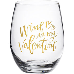 NEW Wine Glass - Wine Is My Valentine - 104109