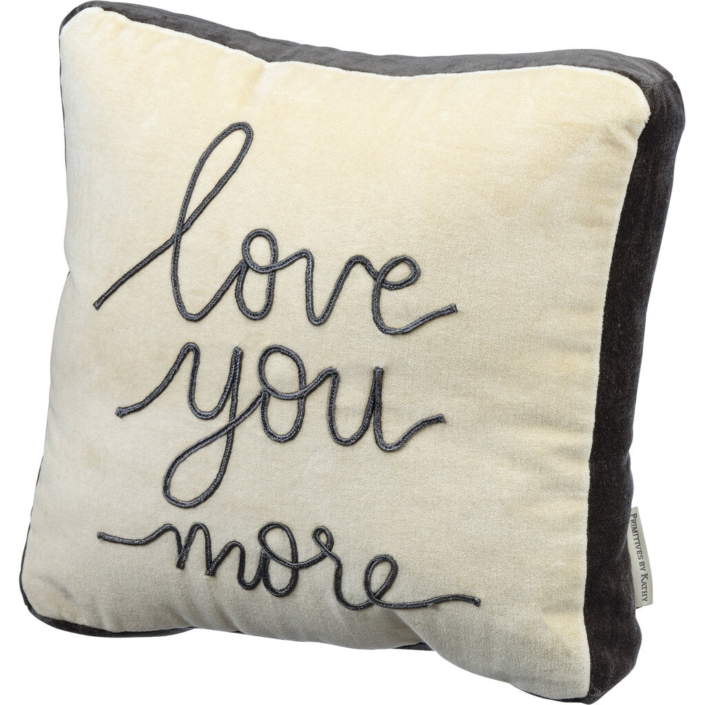 NEW Pillow - Love You More - 103032