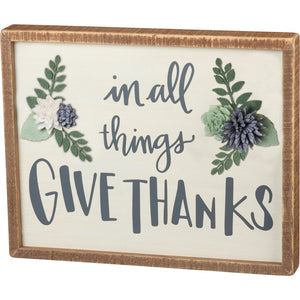 NEW - Inset Box Sign - In All Things Give Thanks - 100654