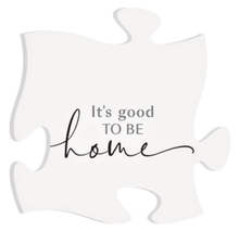 Load image into Gallery viewer, NEW Puzzle Piece Wall Decor- It&#39;s Good to be Home PUF0351
