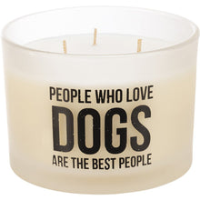 Load image into Gallery viewer, NEW Jar Candle - People Who Love Dogs Are The Best - 111617
