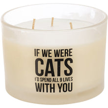 Load image into Gallery viewer, NEW Jar Candle - I&#39;d Spend All 9 Lives With You - 111616
