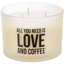 Load image into Gallery viewer, NEW Jar Candle - All You Need Is Love And Coffee - 111618
