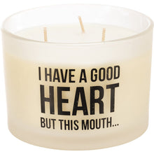 Load image into Gallery viewer, NEW Jar Candle - I Have A Good Heart But This Mouth - 111624
