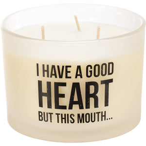NEW Jar Candle - I Have A Good Heart But This Mouth - 111624