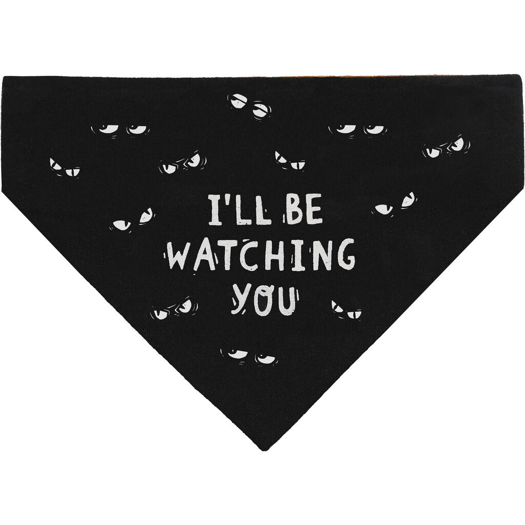 NEW Lg Collar Bandana - I'll Be Watching You - 108118