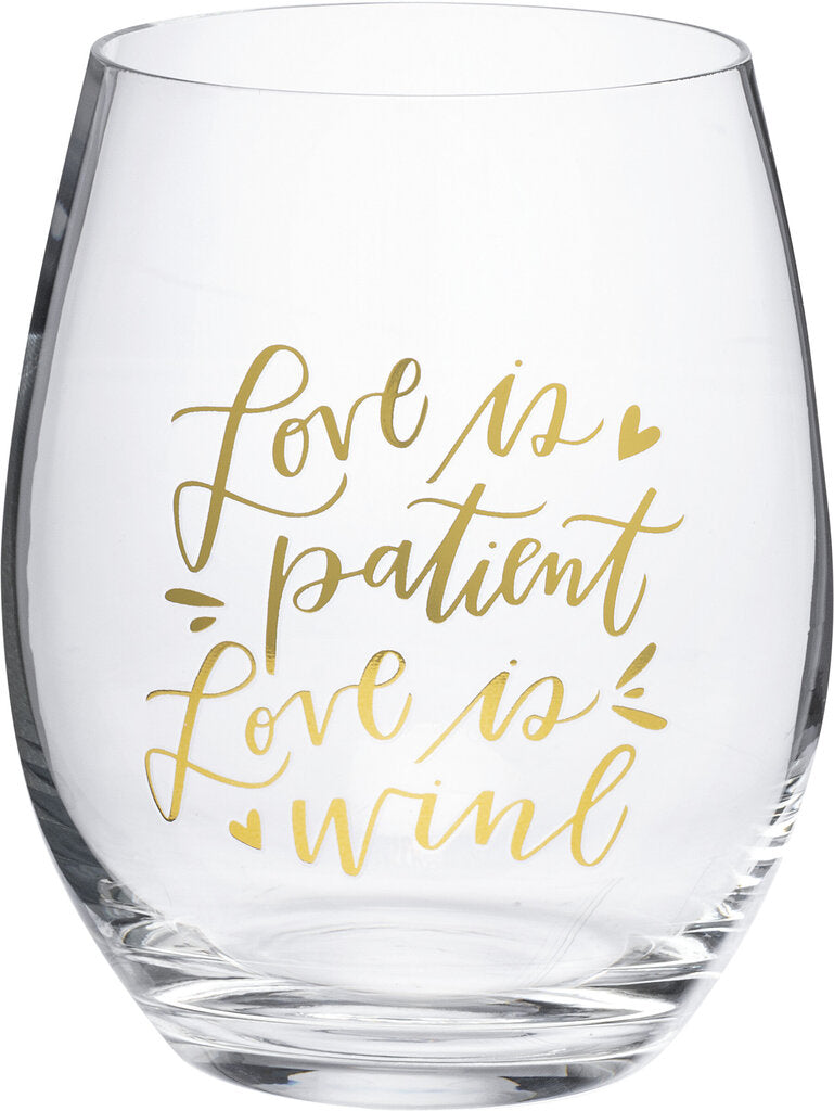 NEW Wine Glass - Love Is Patient Love Is Wine - 102620