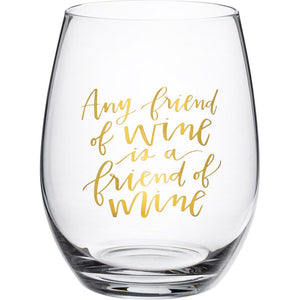 NEW Wine Glass - Friend Of Wine Is A Friend Of Mine - 104160