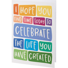 Load image into Gallery viewer, NEW Greeting Card - Find Time To Celebrate You - 114800
